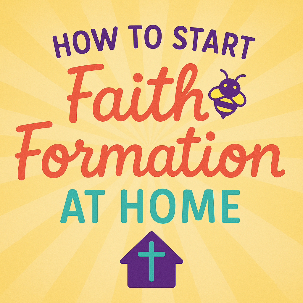 Sweet Faith Formation At Home